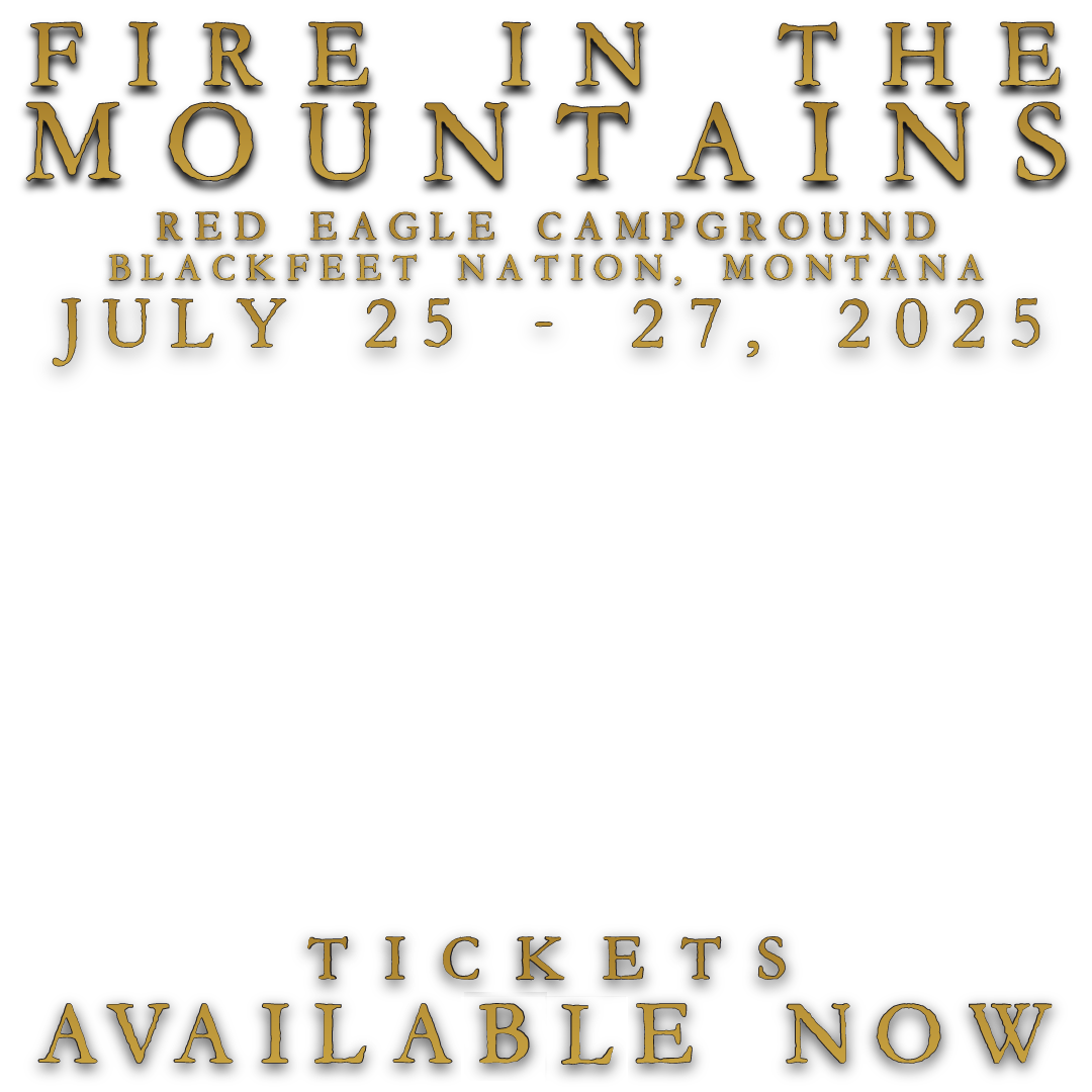 Fire in the Mountains Tickets On Sale Now